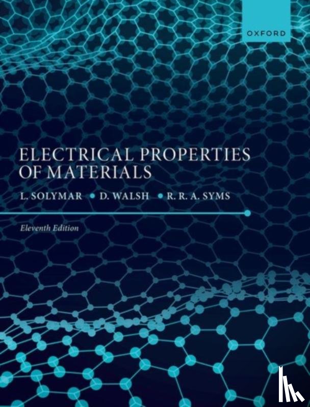 Solymar, Prof Laszlo (Emeritus Professor of Applied Electromagnetism at the University of Oxford and Visiting Professor and Senior Research Fellow, Walsh, Donald (Lecturer, Syms, Prof Richard (Professor of Microsystems Technology - Electrical Properties of Materials