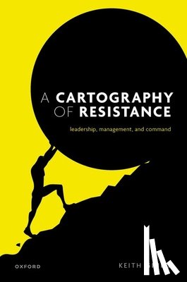 Grint, Prof Keith (Emeritus Professor - A Cartography of Resistance