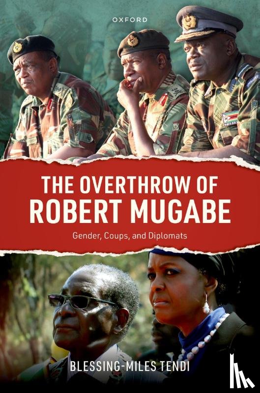 Tendi, Blessing-Miles (Professor of Politics - The Overthrow of Robert Mugabe