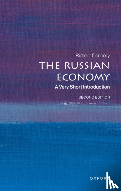 Connolly, Richard (University of Birmingham) - The Russian Economy