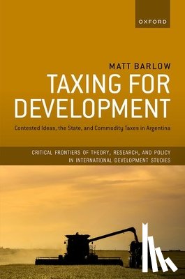 Barlow, Matt (Lecturer in International Political Economy - Taxing for Development