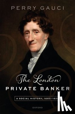 Gauci, Perry (VHH Green Fellow in History - The London Private Banker