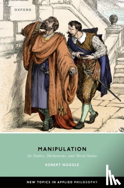 Noggle, Robert (Professor of Philosophy - Manipulation