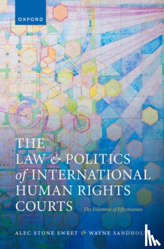 Stone Sweet, Alec (Sir Y. K. Pao Chair, Sandholtz, Wayne (John A. McCone Chair in International Relations - The Law and Politics of International Human Rights Courts