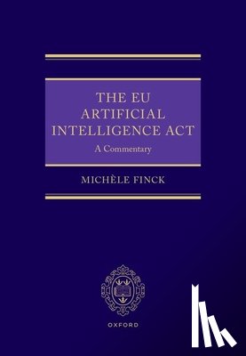 Finck, Michele (Professor of Law and Artificial Intelligence and Director - The EU Artificial Intelligence Act