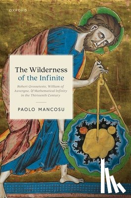 Mancosu, Paolo (Willis S. and Marion Slusser Professor of Philosophy - The Wilderness of the Infinite