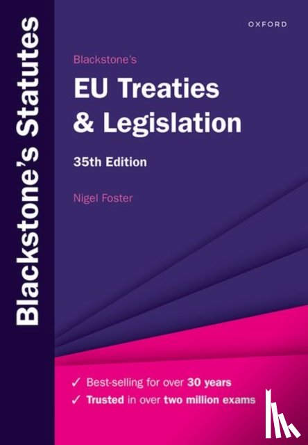 Foster, Nigel (Visiting Professor of European Law at the Europa-Institut - Blackstone's EU Treaties & Legislation