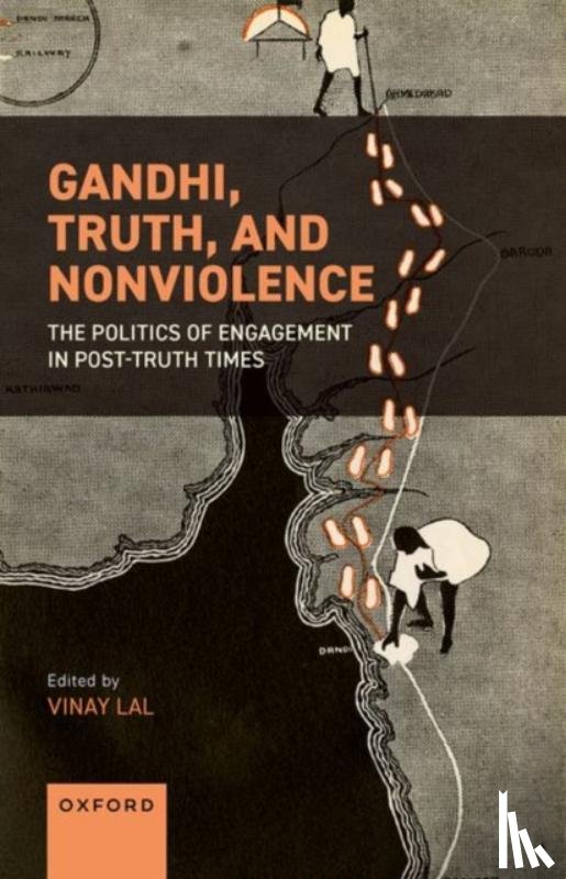  - Gandhi, Truth, and Nonviolence