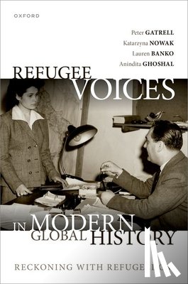 Gatrell, Peter (Emeritus Professor of History, Nowak, Katarzyna (MSCA Fellow, Banko, Lauren (Wellcome Trust Research Fellow, Ghoshal, Anindita (Associate Professor of History - Refugee Voices in Modern Global History