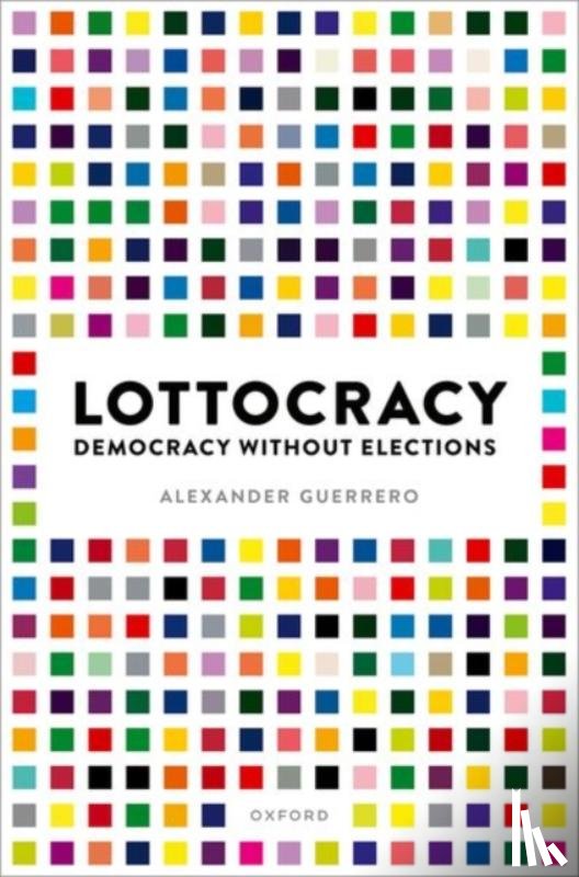 Guerrero, Alexander (Rutgers University-New Brunswick) - Lottocracy