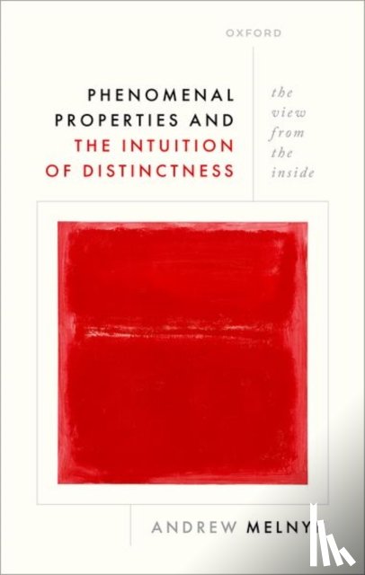 Melnyk, Andrew (Professor of Philosophy - Phenomenal Properties and the Intuition of Distinctness