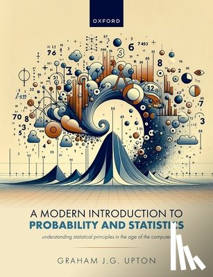 Upton, Graham J. G. - A Modern Introduction to Probability and Statistics