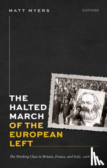 Myers, Matt (Lecturer in History - The Halted March of the European Left