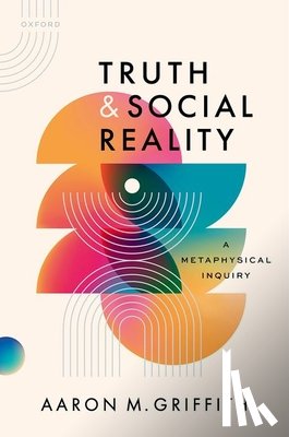 Griffith, Aaron M. (Associate Professor of Philosophy - Truth and Social Reality