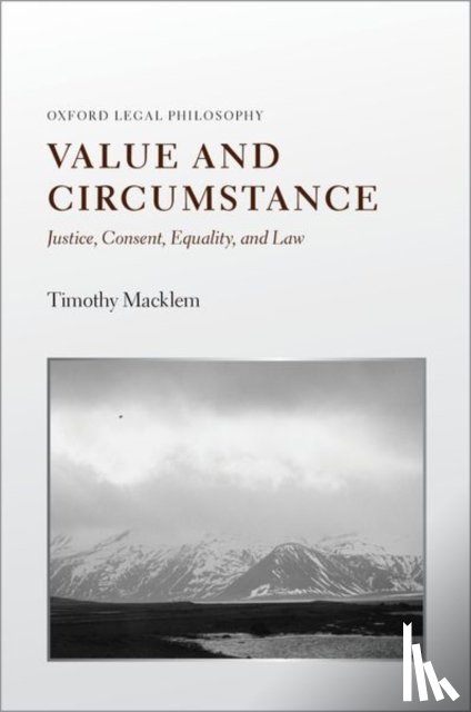 Macklem, Timothy (Professor of Law and Philosophy - Value and Circumstance