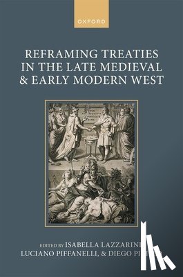 Lazzarini, Isabella - Reframing Treaties in the Late Medieval and Early Modern West
