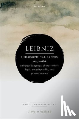 Strickland, Lloyd - Leibniz: Philosophical Papers, 1677–1686
