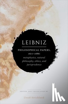 Strickland, Lloyd - Leibniz: Philosophical Papers, 1677–1686