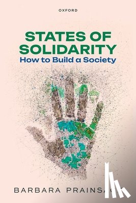 Prainsack, Barbara (Professor of Political Science - States of Solidarity