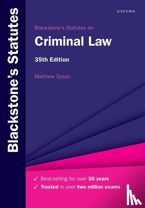 Dyson, Matthew (Professor at the Faculty of Law - Blackstone's Statutes on Criminal Law