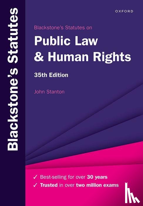 Stanton, John (Reader in Law at The City Law School - Blackstone's Statutes on Public Law & Human Rights