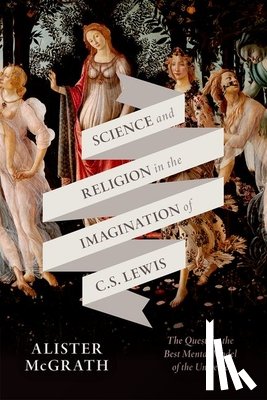 McGrath, Alister E. (Andreas Idreos Professor of Science and Religion Emeritus; Senior Research Fellow - Science and Religion in the Imagination of C. S. Lewis