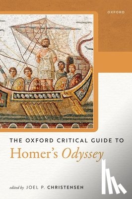 Christensen, Joel P. - The Oxford Critical Guide to Homer's Odyssey