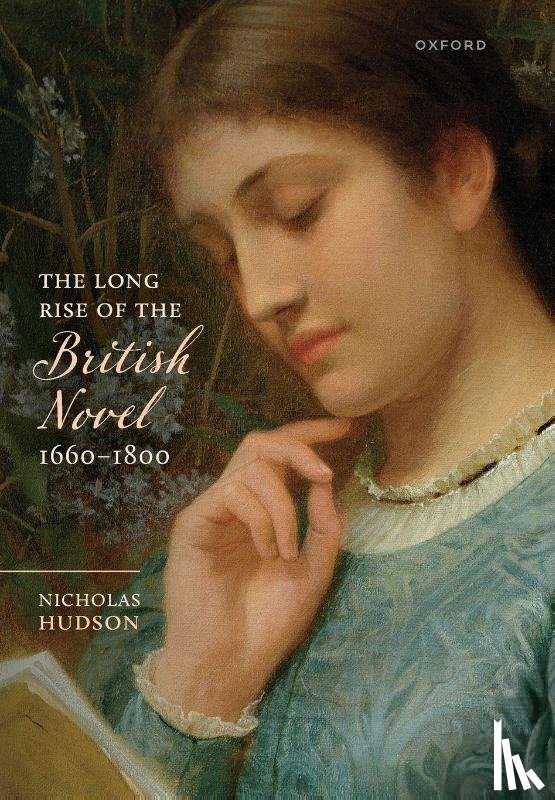 Hudson, Nicholas (Professor Emeritus - The Long Rise of the British Novel, 1660–1800