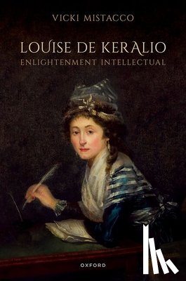 Mistacco, Vicki (Professor Emerita of French - Louise de Keralio, Enlightenment Intellectual