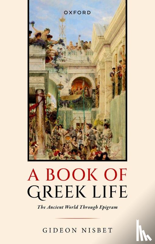 Nisbet, Gideon (Reader in Classics - A Book of Greek Life