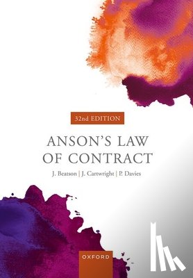 Beatson FBA, Jack (Formerly a Lord Justice of Appeal and Rouse Ball Professor of English Law, Cartwright, John (Emeritus Professor of the Law of Contract, Davies, Paul S (Professor of Commercial Law - Anson's Law of Contract