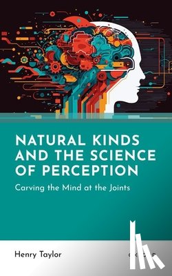 Taylor, Henry (Associate Professor of Philosophy - Natural Kinds and the Science of Perception