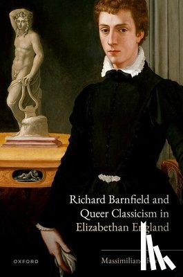 Riviera, Massimiliano - Richard Barnfield and Queer Classicism in Elizabethan England