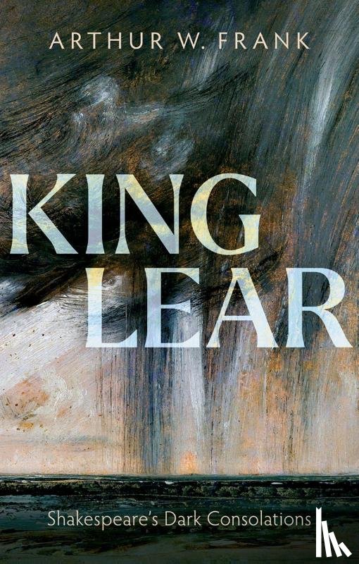 Frank, Arthur W. (Professor Emeritus - King Lear