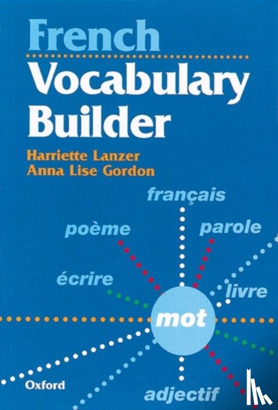 Lanzer, Harriette, Gordon, Anne Lise - French Vocabulary Builder