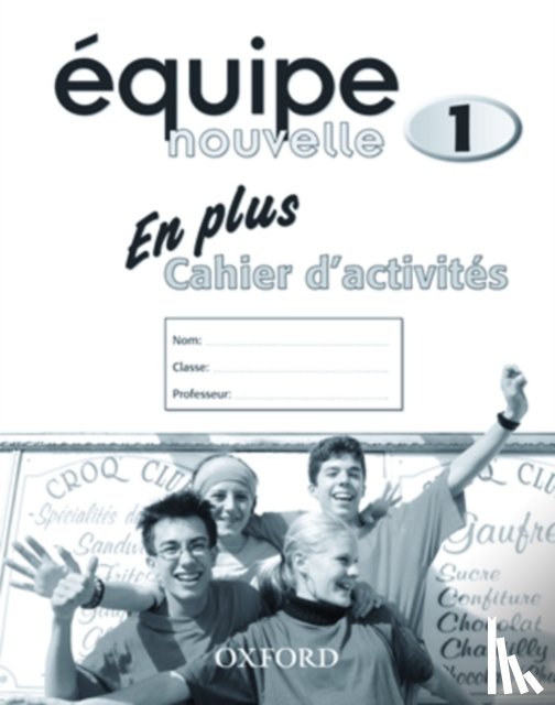 Bourdais, Daniele, Finnie, Sue - Equipe nouvelle: Part 1: En Plus Workbook