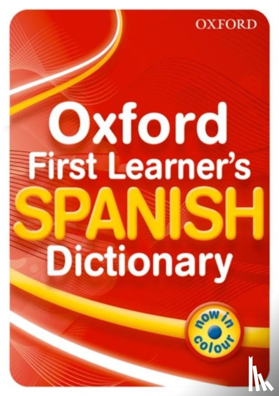  - Oxford First Learner's Spanish Dictionary