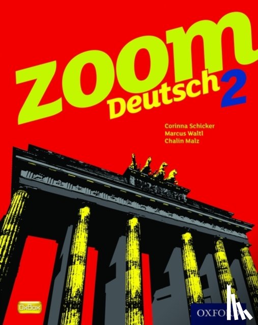 Schicker, Corinna, Malz, Chalin - Zoom Deutsch 2 Student Book