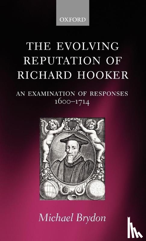 Brydon, Michael (Assistant Curate of St Peter's - The Evolving Reputation of Richard Hooker