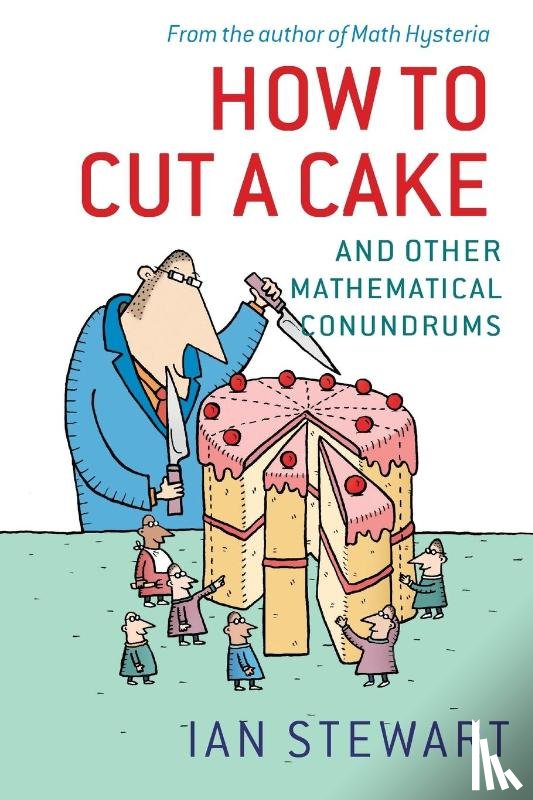 Stewart, Ian (Professor of Mathematics - How to Cut a Cake