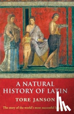 Janson, Tore ( - A Natural History of Latin