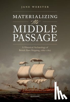 Webster, Jane (Senior Lecturer in Historical Archaeology - Materializing the Middle Passage