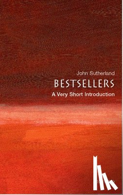 Sutherland, John (Emeritus Lord Northcliffe Professor of Modern English Literature - Bestsellers