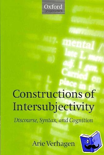 Verhagen, Arie (, University of Leiden) - Constructions of Intersubjectivity