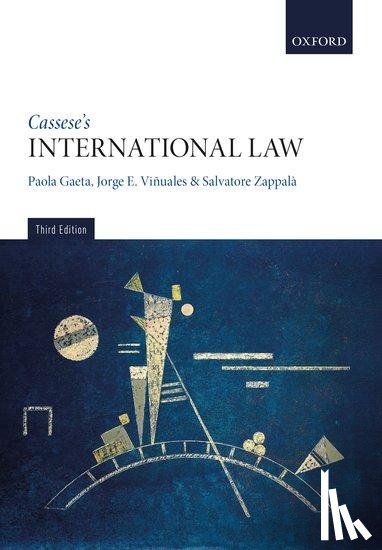 Gaeta, Paola (Professor of International Law, Vinuales, Jorge E. (Harold Samuel Professor of Law and Environmental Policy, Zappala, Salvatore (Professor of International Law - Cassese's International Law