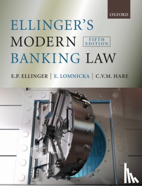 Ellinger, E.P. (Professor of Law, Lomnicka, Eva (Professor of Law, Hare, C. (Senior Lecturer in Law - Ellinger's Modern Banking Law