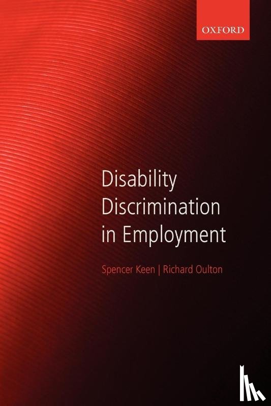 Keen, Spencer (Barrister, Oulton, Richard (Barrister - Disability Discrimination in Employment