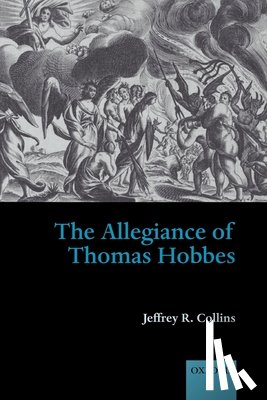 Collins, Jeffrey R. (Assistant Professor of History - The Allegiance of Thomas Hobbes