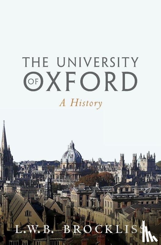 Brockliss, L.W.B. (Fellow and Tutor in History Magdalen College and Professor of Early-Modern French History - The University of Oxford