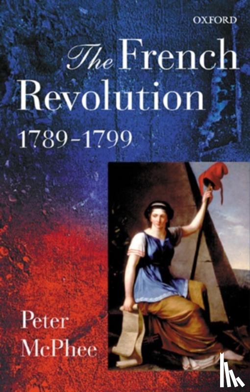 McPhee, Peter ( - The French Revolution, 1789-1799